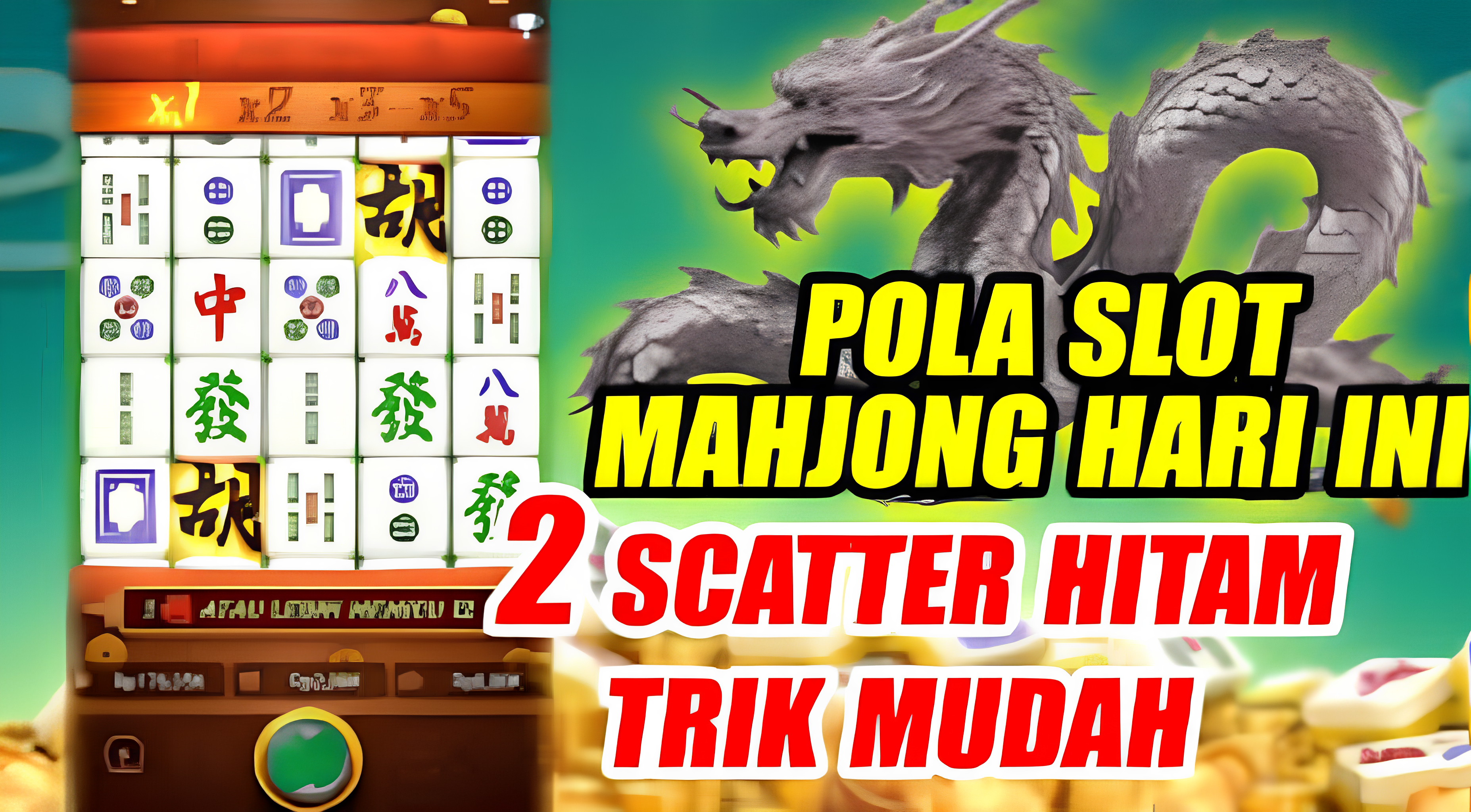 Scatter Hitam Mahjong Ways 3: Panduan Lengkap & Strategi Maxwin di KubaToto